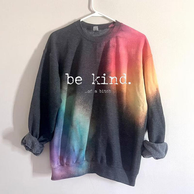 Be Kind Tie-Dye Sweatshirt