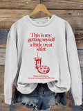 Getting Myself a Little Treat Sweatshirt