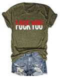 Love You Sarcastic T-Shirt