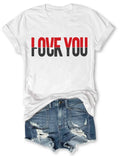 Love You Sarcastic T-Shirt