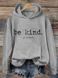 Be Kind Of A Bitch Hoodie