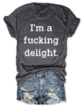 I'm a Fucking Delight T-Shirt