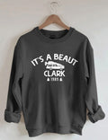 It's A Beaut Clark Sweatshirt