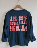 In My Nutcracker Era Sweatshirt