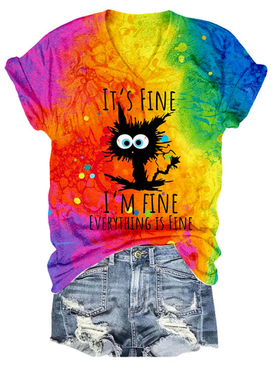 I'm Fine Everything Is Fine Cat Tie Dye Print V Neck T-shirt
