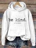 Be Kind Of A Bitch Hoodie