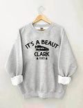 It's A Beaut Clark Sweatshirt