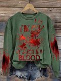 I'M Ok It'S Not My Blood  Women's Printed Casual Long Sleeve Sweatshirt