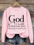 🔥BUY 3 GET 15% OFF🔥Women'S God is Still Writing Your Story Casual Long Sleeve  Sweatshirt