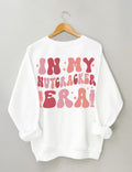 In My Nutcracker Era Sweatshirt