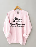 Mom Grandma Great-Grandma Sweatshirt