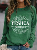 🔥BUY 3 GET 15% OFF🔥Women's Yeshua Hamashiach Jesus is Messiah Casual Sweatshirt