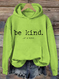 Be Kind Of A Bitch Hoodie