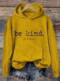 Be Kind Of A Bitch Hoodie