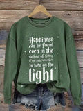 Retro Happiness Can Be Found Even In The Darkest Of Times, If One Only Remembers To Turn On The Light Print Sweatshirt