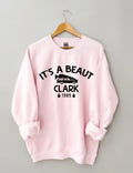 It's A Beaut Clark Sweatshirt