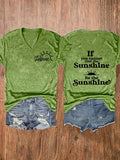 Women's If You Can't Find the Sunshine Be the Sunshine Print Casual T-Shirt