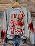 I'M Ok It'S Not My Blood  Women's Printed Casual Long Sleeve Sweatshirt