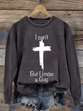 Women's Casual I Can'T But I Know A Guy Printed Long Sleeve Sweatshirt