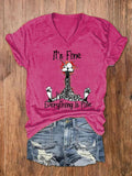 Women's It's Fine I'm Fine Everything is Fine Print V-Neck T-Shirt