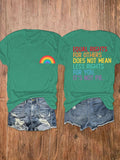 Women's Equal Rights For Others Does Not Mean Less Rights For You It's Not Pie Reversible Print T-Shirt