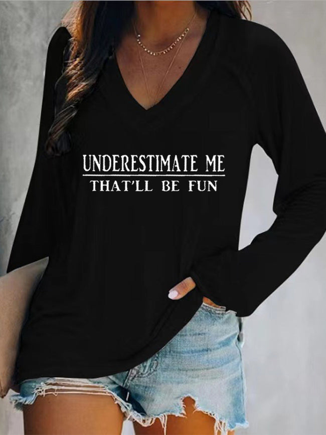 Underestimate Me That'll Be Fun Blouse