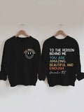 Women's Faith To The Person Behind Me, You Are Amazing Print Sweatshirt