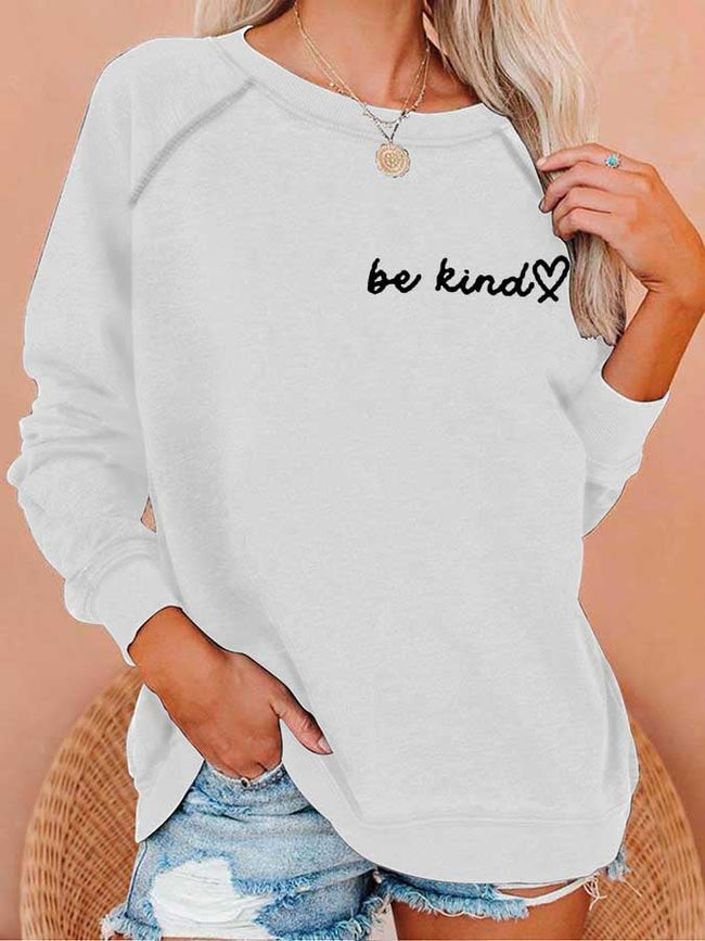 Women's Be Kind The World Is A Better Place With You In It Print Sweatshirt