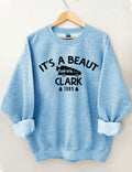 It's A Beaut Clark Sweatshirt