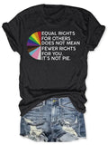 Equal Rights for Others Does Not Mean Fewer Rights for You T-Shirt