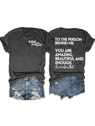 You Are Amazing Beautiful And Enough T-shirt
