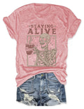 Staying Alive T-Shirt