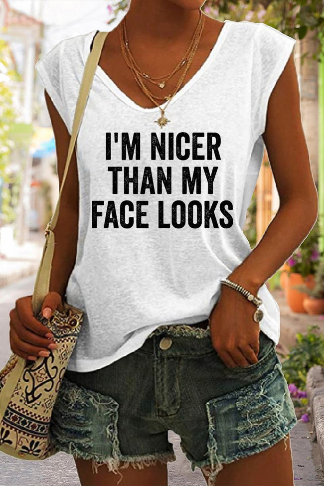 I'm Nice Than My Face Looks Tank Top