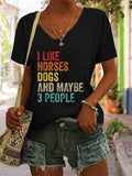 Women's I Like Horses Dogs And Maybe 3 People Print Casual T-shirt
