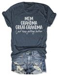 Mom Grandma Great-Grandma T-Shirt