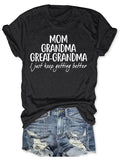 Mom Grandma Great-Grandma T-Shirt