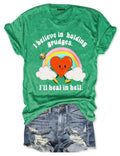 I Believe In Holding Grudges I'll Heal In Hell T-Shirt