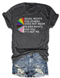 Equal Rights for Others Does Not Mean Fewer Rights for You T-Shirt