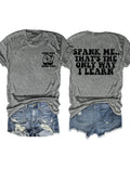 Spank Me That's The Only Way I Lear T-Shirt