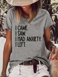 Women's I Came I Saw I Had Anxiety I Left T-Shirt