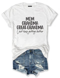 Mom Grandma Great-Grandma T-Shirt