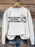 Read Books Be Kind Print Casual  Sweatshirt