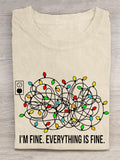 I'm Fine Everything Is Fine T-Shirt