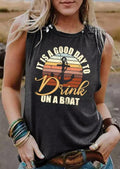 It Is A Good Day To Drink On A Boat Tank Top